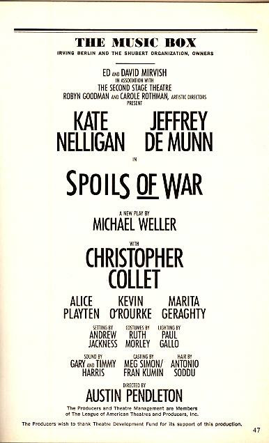 Spoils of War (Nov 1988)
Kate Nelligan, Jeffrey De Munn, Christopher Collet
The Music Box Theatre