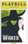 Wicked is a musical with music and lyrics by Stephen Schwartz and a book by Winnie Holzman. It is based on the 1995 Gregory Maguire novel Wicked: The Life and Times of the Wicked Witch of the West, a parallel novel of the 1939 film The Wizard of Oz