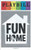 Fun Home by Lisa Kron, Jeanine Tesori, Pride Playbill Jun 2016 Circle in the Square, Beth Malone, Gabriella Pizzolo, Michael Cerveris, Emily Skeggs, Judy Kuhn, Oscar Williams, Zell Steele Morrow, Joel Perez