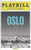 Oslo, Daniel Jenkins, Dariush Kashani Playbill,  July 2016, Adam Dannheisser, Anthony Azizi, Michael Aronov,  Jennifer Ehle, Daniel Jenkins, Dariush Kashani, Jeb Kreager, Jefferson Mays, Christopher McHale, Daniel Oreskes, Angela Pierce, Henny Russell,Josephe Siravo, JT Rogers