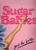 Sugar Babies is a musical revue conceived by Ralph G. Allen and Harry Rigby, with music by Jimmy McHugh, lyrics by Dorothy Fields and Al Dubin and various others.