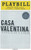 Casa Valentina is a play about straight men who congregate in the Catskills to dress and act like women.