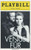 Venus in Fur - Broadway Lyceum Theatre
Playbill / Program May 2012 Cast: Nina Arianda, Hugh Dancy
Directed by Walter Bobbie
