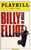 Billy Elliot  the Musical is a musical based on the 2000 film Billy Elliot. The music is by Sir Elton John, and book and lyrics are by Lee Hall, who wrote the film's screenplay.