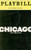 Chicago is a musical set in Prohibition-era Chicago. The music is by John Kander with lyrics by Fred Ebb and a book by Ebb and Bob Fosse.