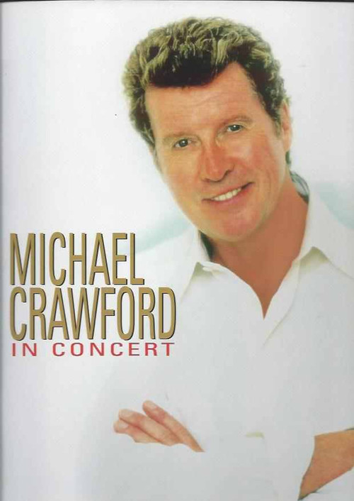 Michael Crawford in Concert