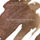 Wearingeul Ink - The Nightingale and the Rose (by Oscar Wilde) - 30 ml