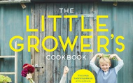 Parker’s Book Club: The Little Grower’s Cookbook: Projects for Every Season