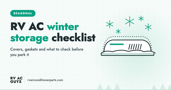 Storing Your RV AC for Winter: Covers, Gaskets and What to Check