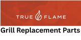 True Flame Grill Replacement Parts