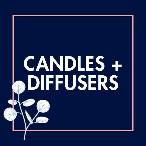 Candles + Diffusers