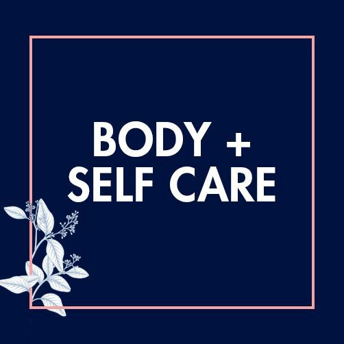 Body + Self Care