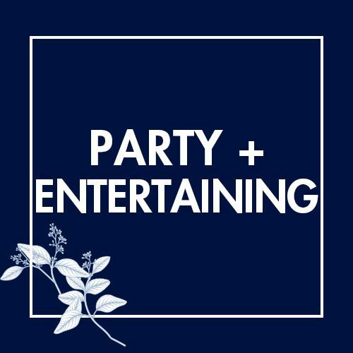 Party + Entertaining Party + Entertaining
