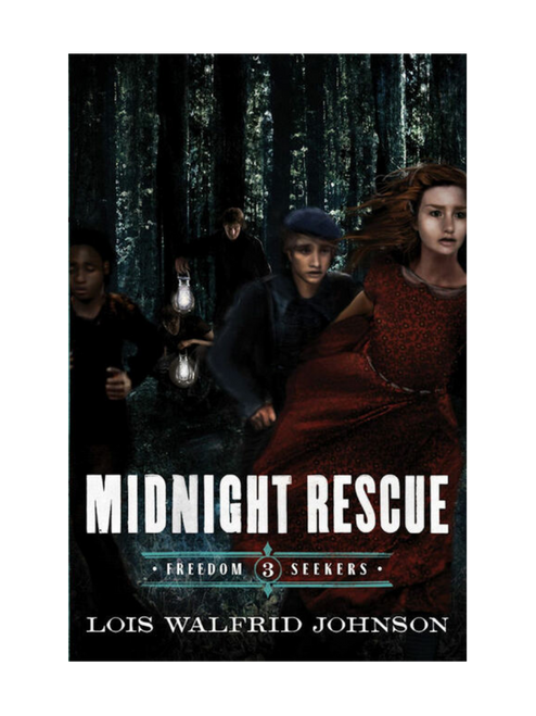 Freedom Seekers Book 3: Midnight Rescue