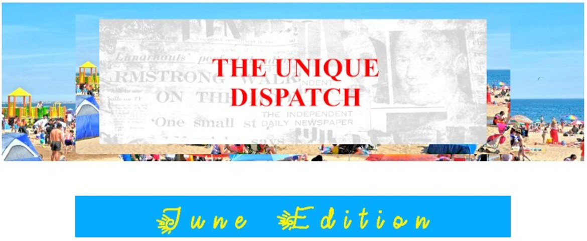 The Unique Dispatch - June 2020 