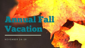 Annual Fall Vacation 