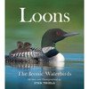 Loons: The Iconic Waterbirds by Stan Tekiela