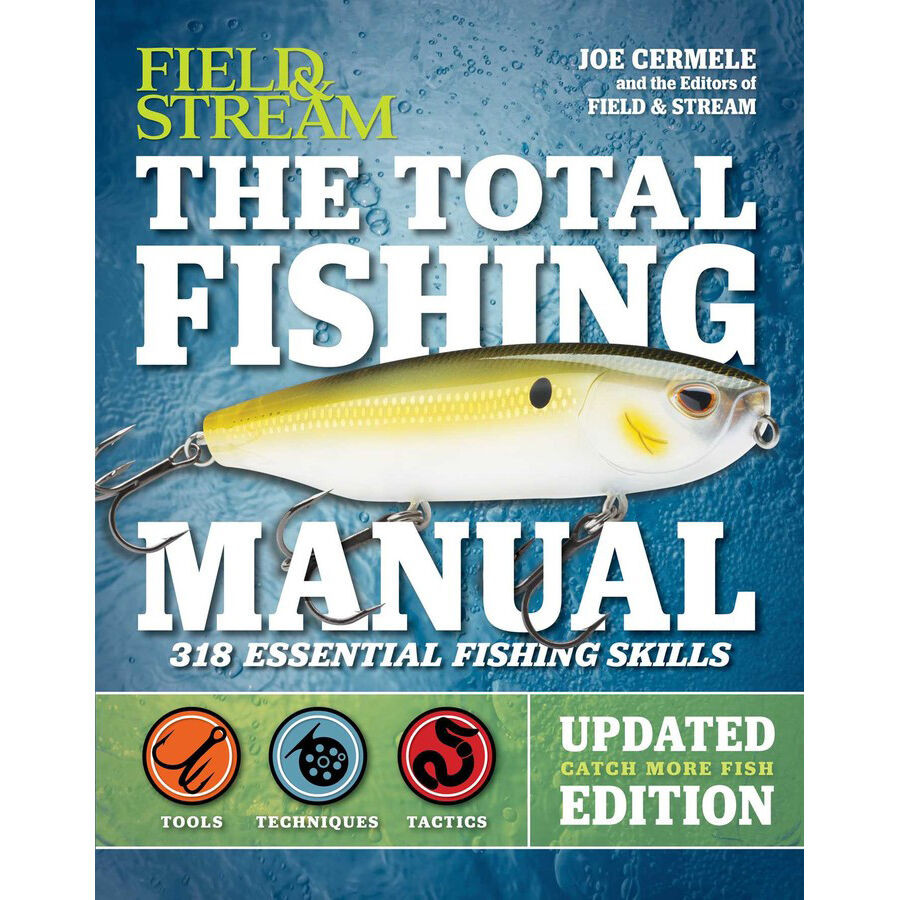 Field & Stream The Total Fishing Manual: 318 Essential Fishing