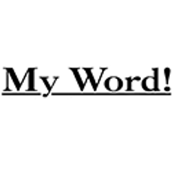 My Word! My Word!