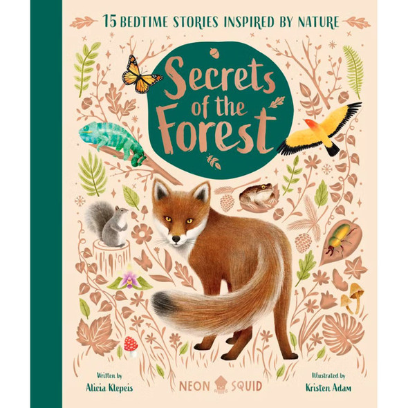 Secrets of the Forest: 15 Bedtime Stories Inspired by Nature by Alicia Klepeis