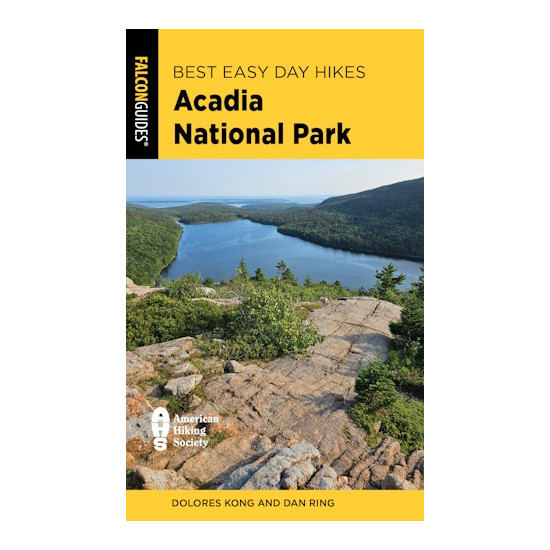 FalconGuides Best Easy Day Hikes: Acadia National Park by Dolores Kong & Dan Ring