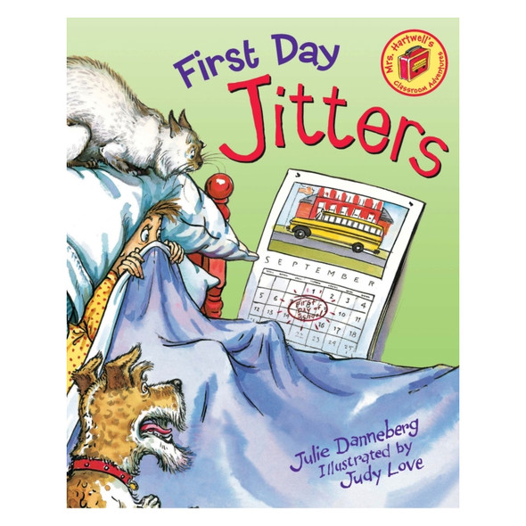 First Day Jitters by Julie Danneberg