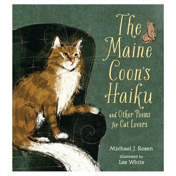 The Maine Coon's Haiku: And Other Poems for Cat Lovers by Michael J. Rosen
