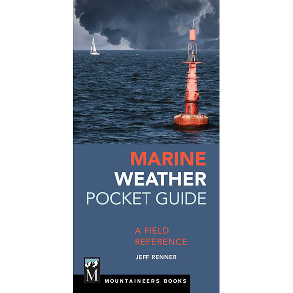 Marine Weather Pocket Guide: A Field Reference by Jeff Renner