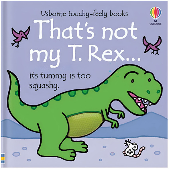 Usborne Touchy-Feely Books That's Not My T. Rex... by Fiona Watt