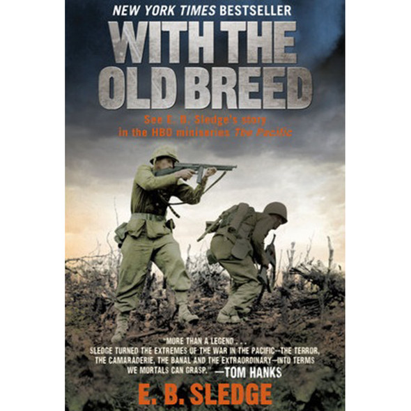 With the Old Breed by E.B. Sledge