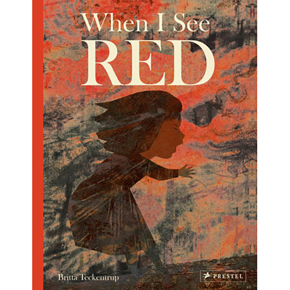 When I See Red by Britta Teckentrup