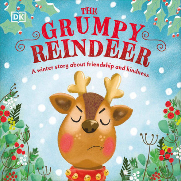 The Grumpy Reindeer Board Book by DK The Grumpy Reindeer Board Book by DK