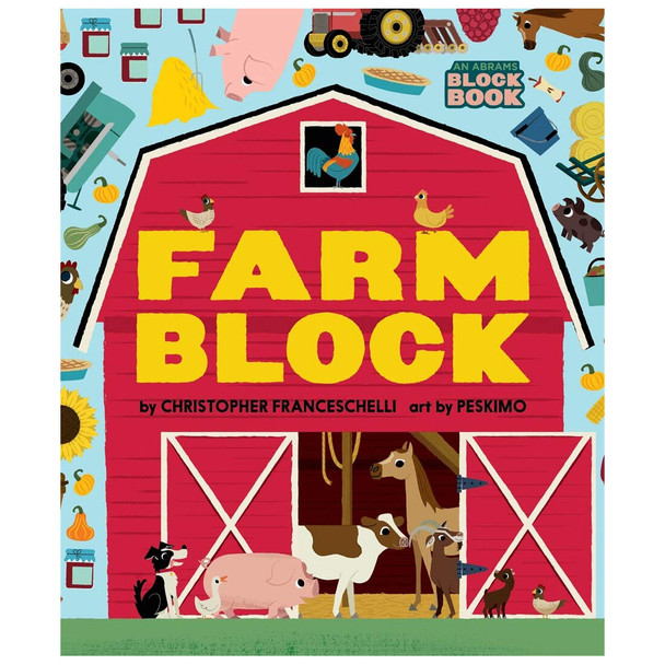 Farmblock (An Abrams Block Book) by Christopher Franceschelli
