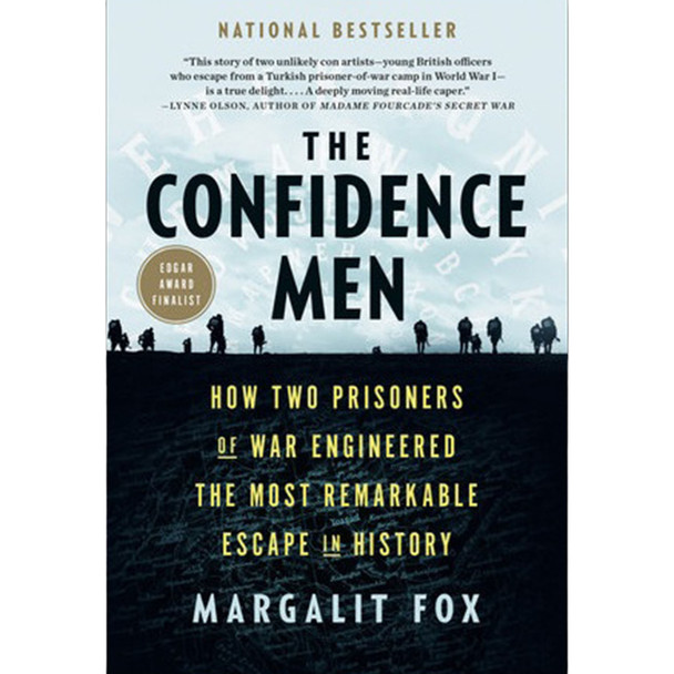 The Confidence Men: How Two Prisoners of War Engineered the Most Remarkable Escape in History by Margalit Fox