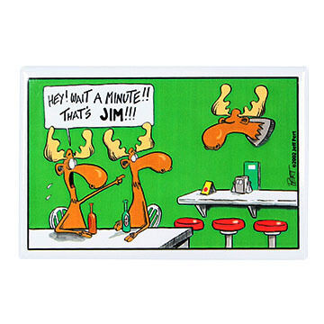 Entertain Ya Mania Hey! Wait A Minute!! That's Jim!!! Magnet