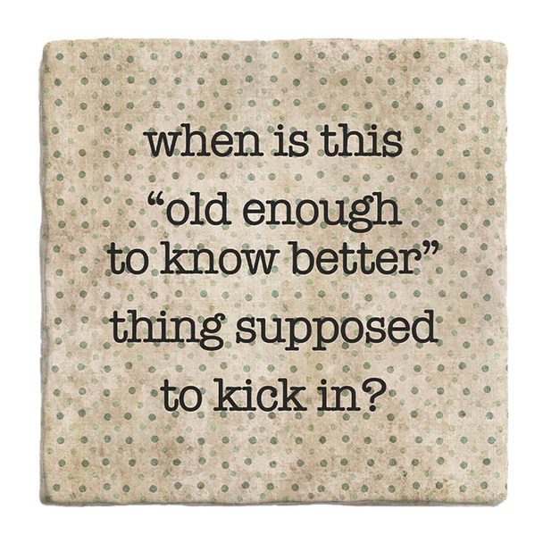 Paisley & Parsley Designs Old Enough Marble Tile Coaster