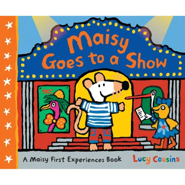 Maisy Goes to a Show by Lucy Cousins