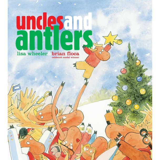 Uncles and Antlers by Lisa Wheeler