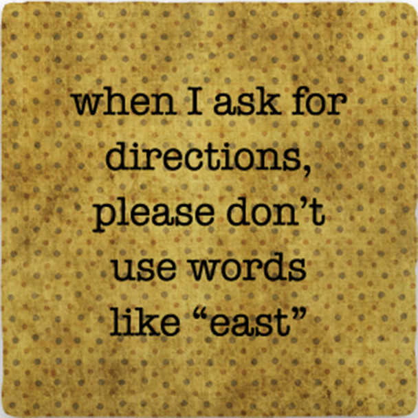 Paisley & Parsley Designs When I Ask For Directions Marble Tile Coaster