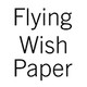 Flying Wish Paper