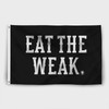 Eat The Weak® Flag