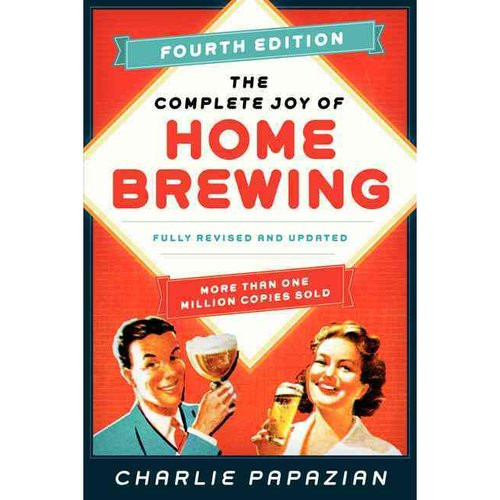 The Complete Joy of Homebrewing 4th Edition (Papazian)