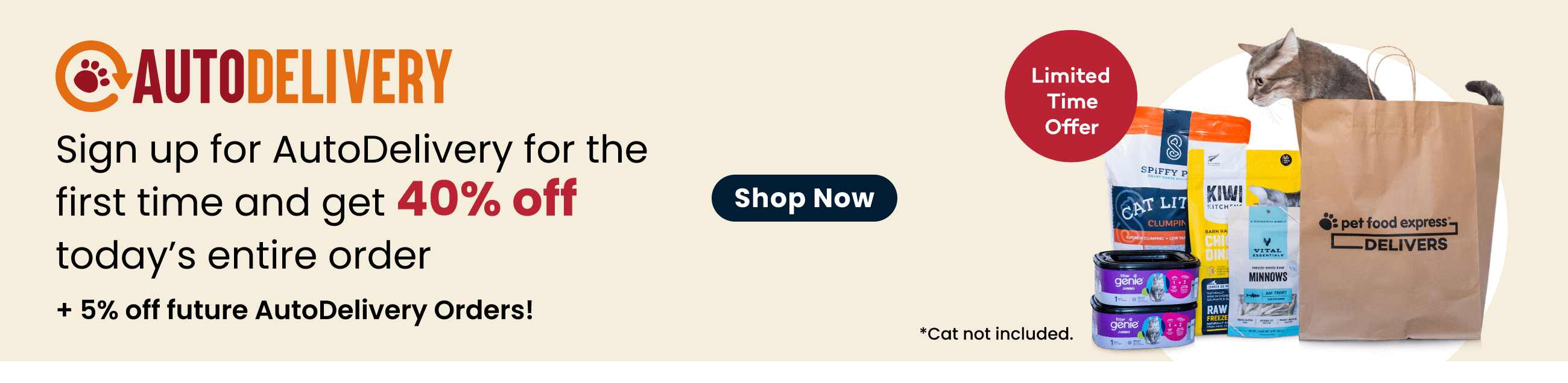 Sign up for AutoDelivery for the first time and get 40% off today's entire order + 5% off future AutoDelivery Orders! Click here to shop! Limited time offer.