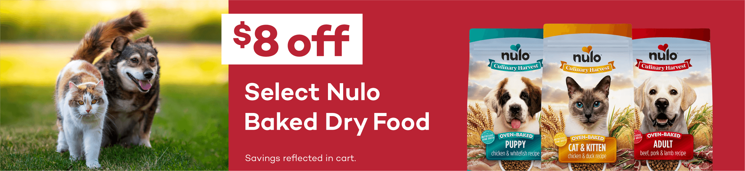 $8 off Select Nulo Baked Dry Food. Savings reflected in cart.