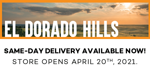 El Dorado Hills store, coming soon! Delivery is avaliable now!