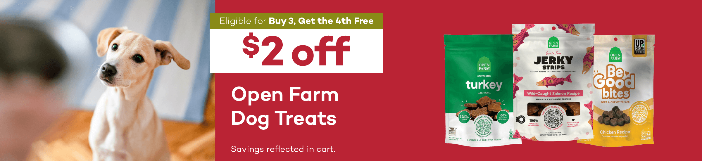 Eligible for Buy 3, Get the 4th Free. $2 off. Open Farm Dog Treats. Savings reflected in cart.