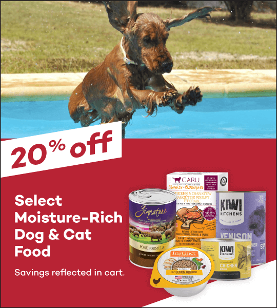 20% off Select Moisutre-Rich Dog & Cat Food. Savings reflected in cart.