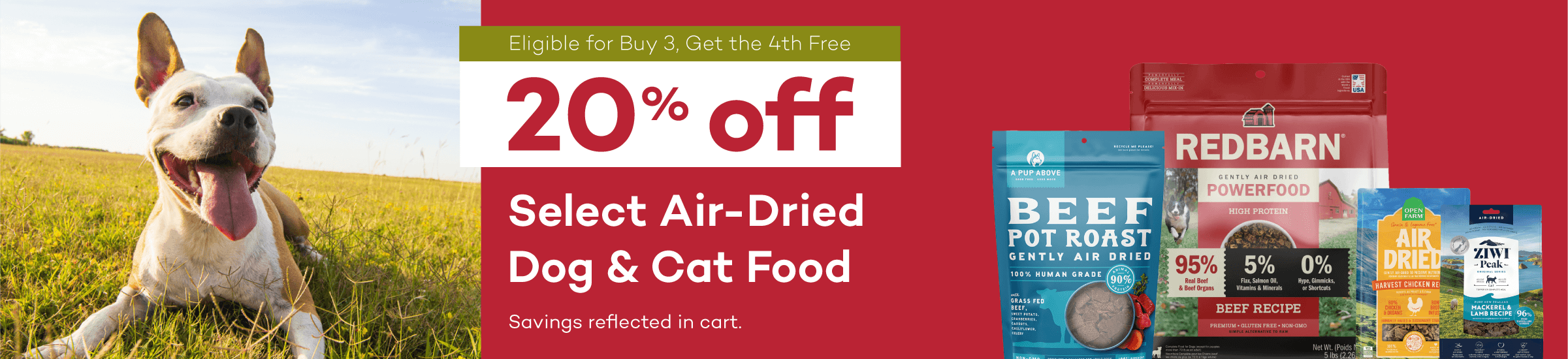 Eligible for Buy 3, Get the 4th Free | 20% off | Select Air-Dried Dog & Cat Food | Savings reflected in cart.
