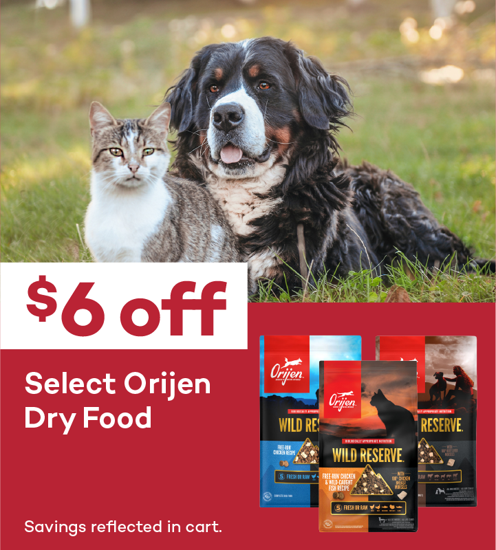 $6 off. Select Orijen Dry Food. Savings reflected in cart.
