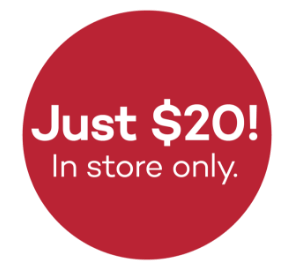 Just $20. In store only.